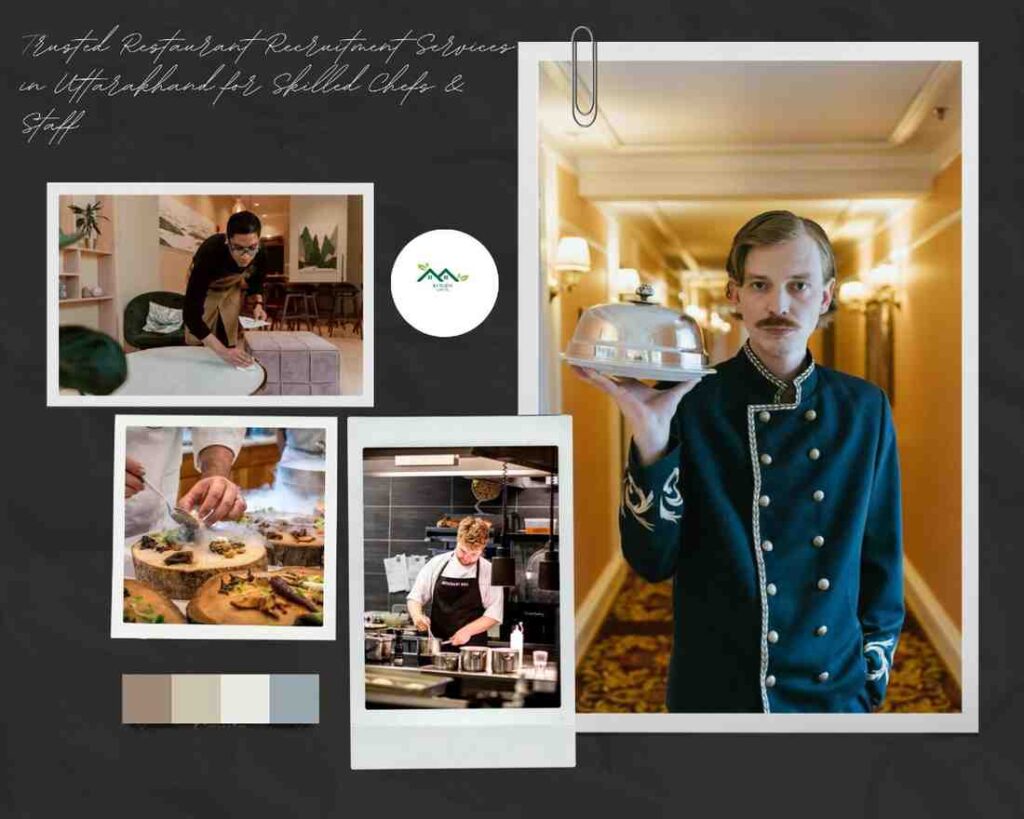 Uttarakhand restaurant recruitment services providing experienced chefs and restaurant staff for hotels and resorts
