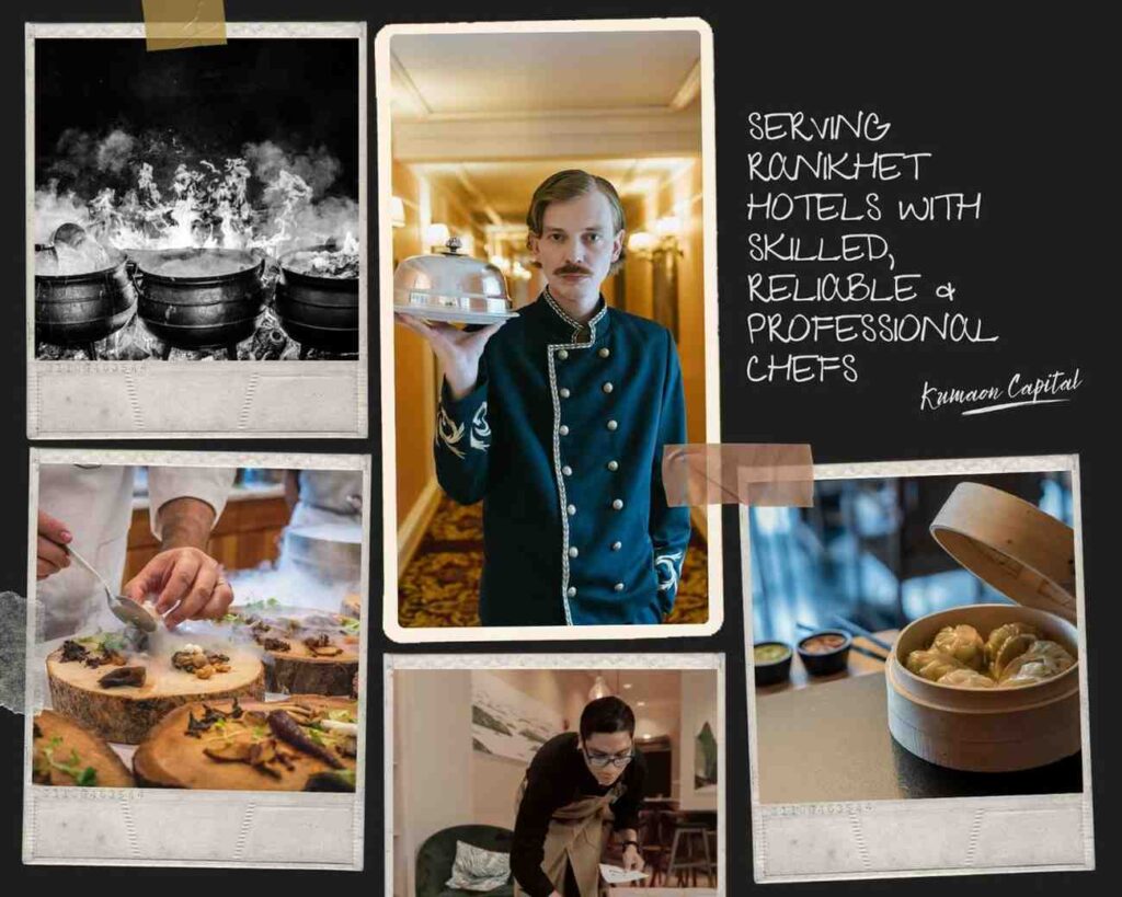 Hire best cook in Ranikhet for hotels, resorts, and homestays in Almora region