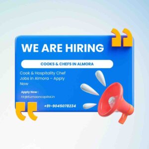 Almora cook job vacancy for hotel cook and hospitality chef hiring by Kumaon Capital
