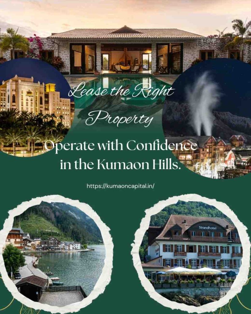 Kumaon Property Lease Services for hotels, resorts, homestays, and commercial properties in Kumaon Hills